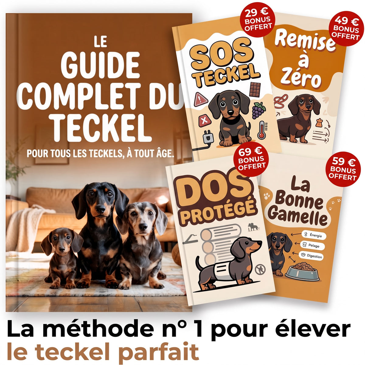 Le Guide Complet du Teckel et ses 4 guides bonus offerts